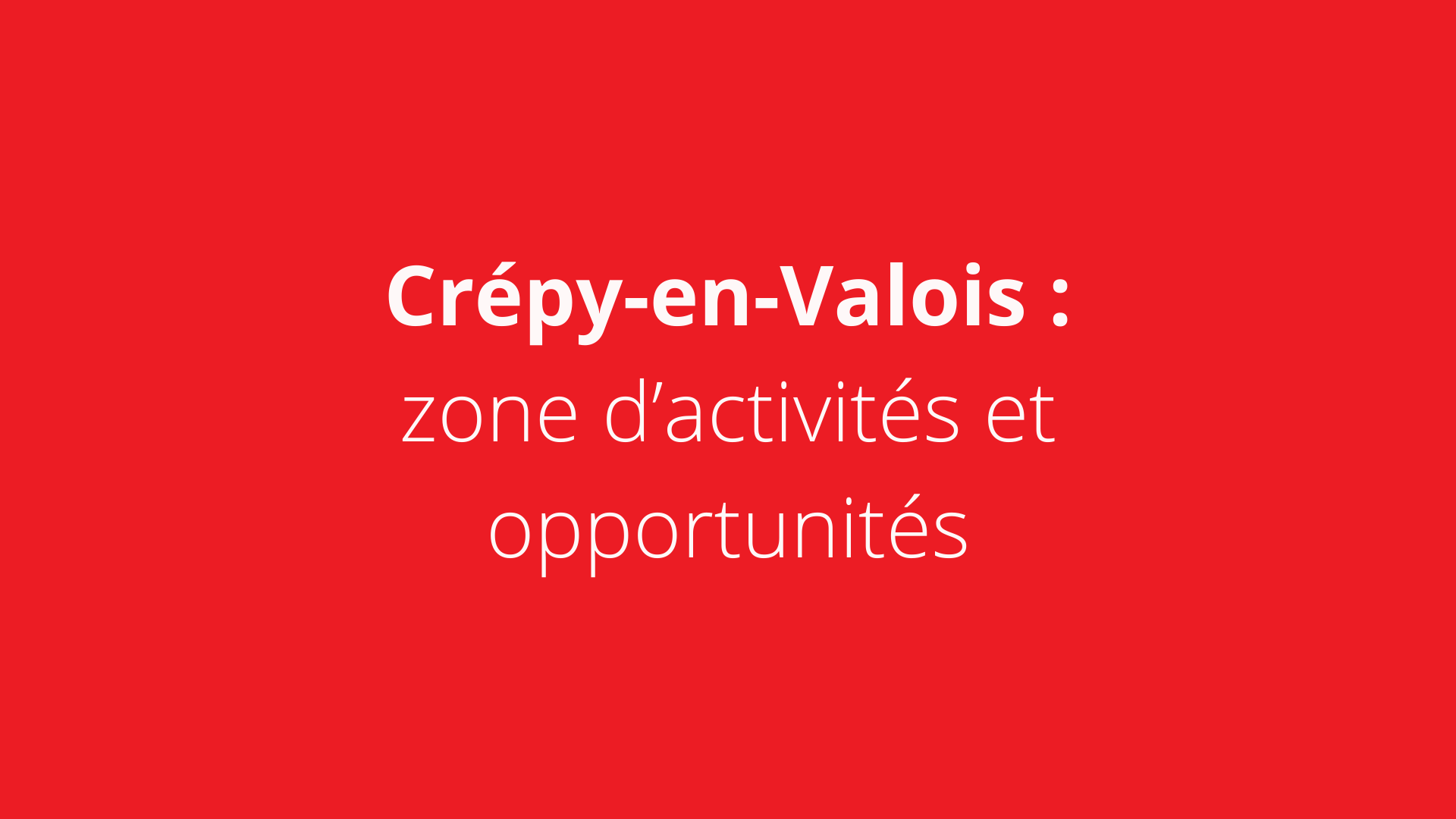 titre blanc sur fond rouge Crépy en Valois