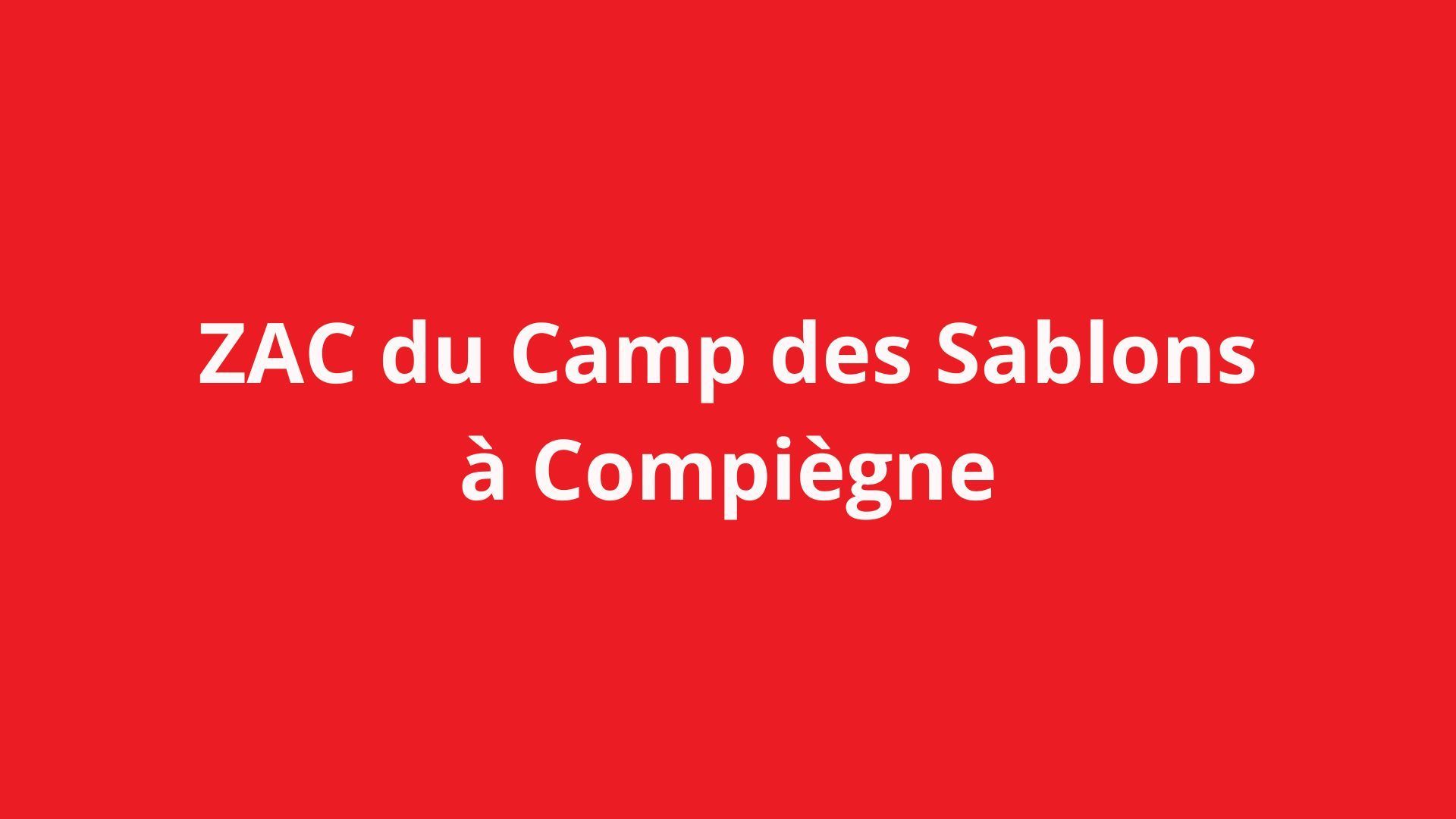 Zac du camp des sablons compiègne
